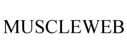 MUSCLEWEB trademark