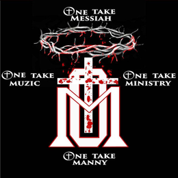 OTM ONE TAKE MESSIAH ONE TAKE MINISTRY ONE TAKE MANNY ONE TAKE MUZIC trademark