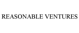 REASONABLE VENTURES trademark