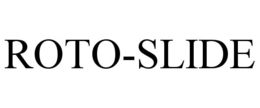ROTO-SLIDE trademark