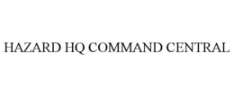 HAZARD HQ COMMAND CENTRAL trademark