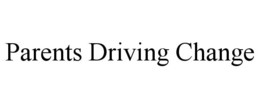 PARENTS DRIVING CHANGE trademark