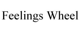 FEELINGS WHEEL trademark
