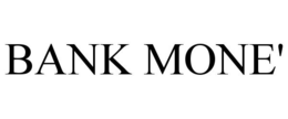 BANK MONE' trademark