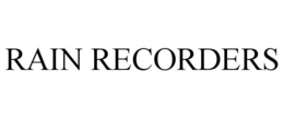 RAIN RECORDERS trademark