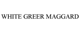 WHITE GREER MAGGARD trademark
