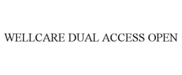 WELLCARE DUAL ACCESS OPEN trademark