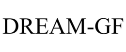 DREAM-GF trademark