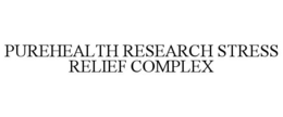 PUREHEALTH RESEARCH STRESS RELIEF COMPLEX trademark