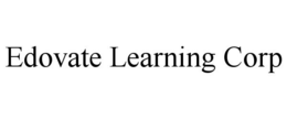 EDOVATE LEARNING CORP trademark