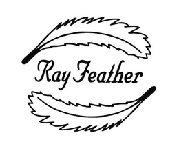 RAY FEATHER trademark
