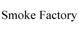 SMOKE FACTORY trademark