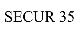 SECUR 35 trademark