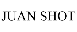 JUAN SHOT trademark