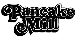 PANCAKE MILL trademark