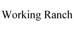 WORKING RANCH trademark