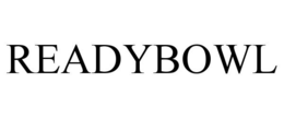 READYBOWL trademark