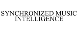 SYNCHRONIZED MUSIC INTELLIGENCE trademark