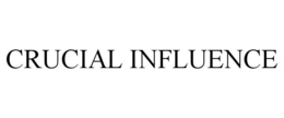 CRUCIAL INFLUENCE trademark