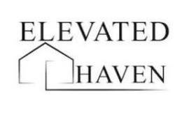 ELEVATED HAVEN trademark