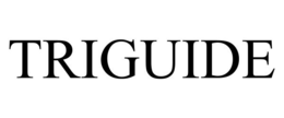 TRIGUIDE trademark