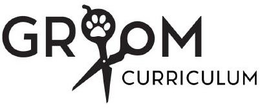 GROOM CURRICULUM trademark