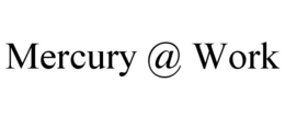 MERCURY @ WORK trademark