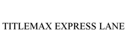 TITLEMAX EXPRESS LANE trademark