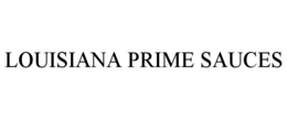 LOUISIANA PRIME SAUCES trademark