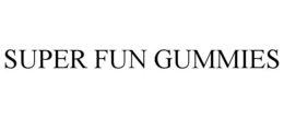 SUPER FUN GUMMIES trademark