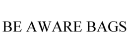 BE AWARE BAGS trademark