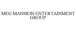 MEG MANSION ENTERTAINMENT GROUP trademark