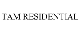 TAM RESIDENTIAL trademark