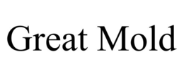 GREAT MOLD trademark