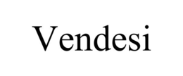 VENDESI trademark