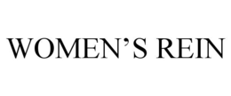 WOMEN'S REIN trademark