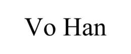 VO HAN trademark