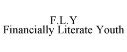 F.L.Y FINANCIALLY LITERATE YOUTH trademark