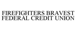 FIREFIGHTERS BRAVEST FEDERAL CREDIT UNION trademark