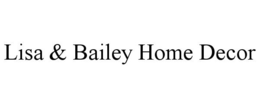 LISA & BAILEY HOME DECOR trademark