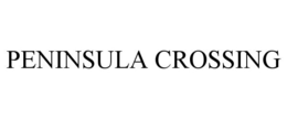 PENINSULA CROSSING trademark