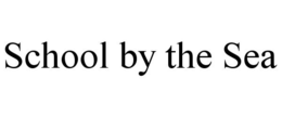 SCHOOL BY THE SEA trademark