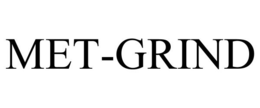 MET-GRIND trademark