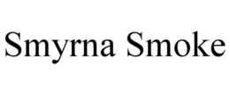 SMYRNA SMOKE trademark