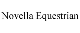 NOVELLA EQUESTRIAN trademark
