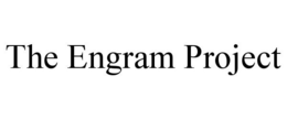 THE ENGRAM PROJECT trademark
