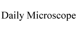 DAILY MICROSCOPE trademark