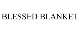 BLESSED BLANKET trademark