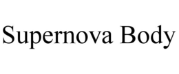 SUPERNOVA BODY trademark
