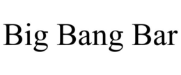 BIG BANG BAR trademark